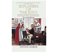 Explorers of the Body Steven Lehrer (Auteur)