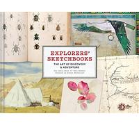 Explorers' Sketchbooks: The Art of Discovery & Adventure (Artist Sketchbook, Drawing Book for Adults and Kids, Exploration Sketchbook)