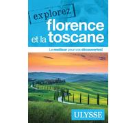 Explorez Florence et la Toscane - Jennifer Dore Dallas - Ulysse Guide De Voyage - broché - Guide