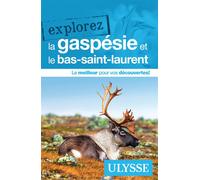 Explorez la Gaspésie et le Bas-Saint-Laurent - Collectif Ulysse - Ulysse Guide De Voyage - broché - Guide