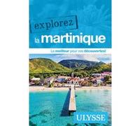 Explorez la Martinique Claude Morneau (Auteur)