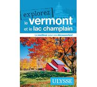 Collectif – Explorez le Vermont et le Lac Champlain – Ulysse