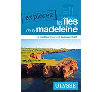 Explorez les Îles de la Madeleine