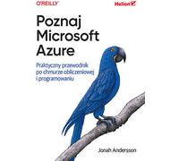 Explorez Microsoft Azure. Un guide pratique du cloud computing et de la programmation