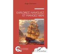 Explorez, naviguez et mangez bien