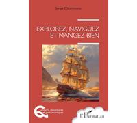 Explorez, naviguez et mangez bien