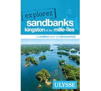 Explorez Sandbanks, Kingston et les Mille-Îles