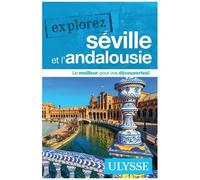 Explorez Séville Et L'andalousie