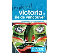 Collectif – Explorez Victoria et l'île de Vancouver – Guide de voyage – Broché