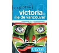 Collectif – Explorez Victoria et l'île de Vancouver – Guide de voyage – Broché