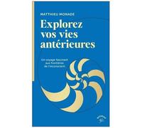 Explorez Vos Vies Antérieures - Un Voyage Fascinant Aux Frontières De L'inconscient