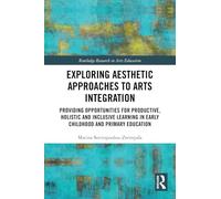 Exploring Aesthetic Approaches to Arts Integration