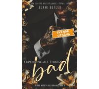 Exploring All Things Bad, svensk utgåva, bok 5: Blood Money Billionaire, en serie med 6 böcker
