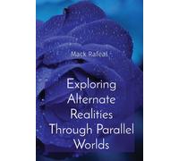 Exploring Alternate Realities Through Parallel Worlds