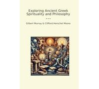 Exploring Ancient Greek Spirituality and Philosophy