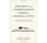 Exploring and Understanding Careers in Criminal Justice: A Comprehensive Guide - [Version Originale] Inconnu (Auteur)