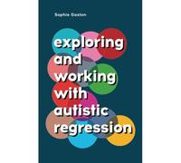 Exploring And Working With Autistic Regression