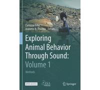 Exploring Animal Behavior Through Sound - Volume 1, Methods