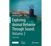 Exploring Animal Behavior Through Sound: Volume 2: Applications
