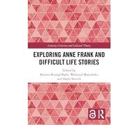 Exploring Anne Frank and Difficult Life Stories