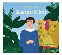 Exploring Art with Gustav Klimt Exploring Art with Gustav Klimt (Auteur)