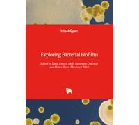 Exploring Bacterial Biofilms