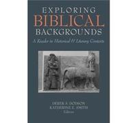 Exploring Biblical Backgrounds by Edited by Derek S Dodson & Edited by Katherine E Smith Inconnu (Auteur)