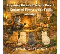 Exploring Burns’s Epistle to Robert Graham of Fintry: A Cat-Filled Adventure