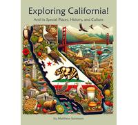 Exploring California: A Fun and Educational Workbook About the Golden State: Discover California’s History, Geography, and Native American Culture - United States Social Studies Book for Kids