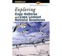 Exploring Cape Hatteras and Cape Lookout National Seashores Harrison, Molly Perkins (Auteur)