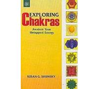 Exploring Chakras: Awaken Your Untapped Energy