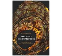 Exploring Christian Ethics