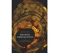 Exploring Christian Ethics: An Introduction to Key Methods and Debates - [Version Originale] Inconnu (Auteur)
