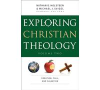Exploring Christian Theology: Creation, Fall, and Salvation