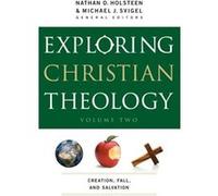 Exploring Christian Theology Creation Fall and Salvation by Glenn Kreider Inconnu (Auteur)