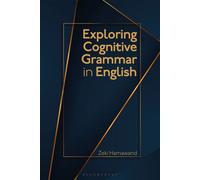 Exploring Cognitive Grammar in English - Dr Zeki Hamawand - Bloomsbury Academic - ebook (ePub) - Livre