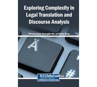 Exploring Complexity in Legal Translation and Discourse Analysis