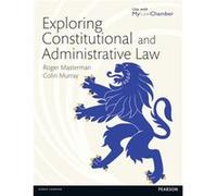 Exploring Constitutional And Administrative Law (Paperback) Roger Masterman, Colin Murray (Auteur)