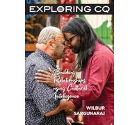 Exploring CQ: Building Relationships using Cultural Intelligence