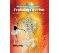 Exploring Creation with Human Anatomy and Physiology