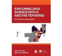 Exploring Data Science with R and the Tidyverse by Ogihara & Mitsunori University of Miami & Coral Gables & Florida & USA Ogihara Mitsunori University of Miami Coral Gables Florida USA (Auteur)