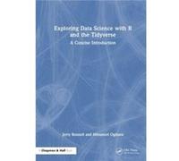 Exploring Data Science with R and the Tidyverse by Ogihara & Mitsunori University of Miami & Coral Gables & Florida & USA Ogihara Mitsunori University of Miami Coral Gables Florida USA (Auteur)