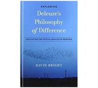 Exploring Deleuze's Philosophy Of Difference