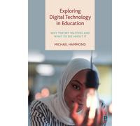 Exploring Digital Technology In Education
