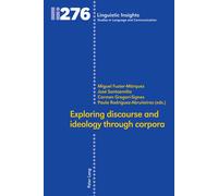 Exploring Discourse And Ideology Through Corpora