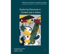 Exploring Discourse In Context And In Action