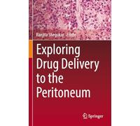 Exploring Drug Delivery to the Peritoneum