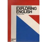 Exploring English: A New Intermediate Course Gray, Joanna (Auteur)
