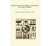 Exploring Entomology: Collection to Public Health
