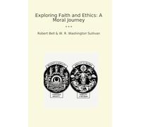 Exploring Faith and Ethics: A Moral Journey